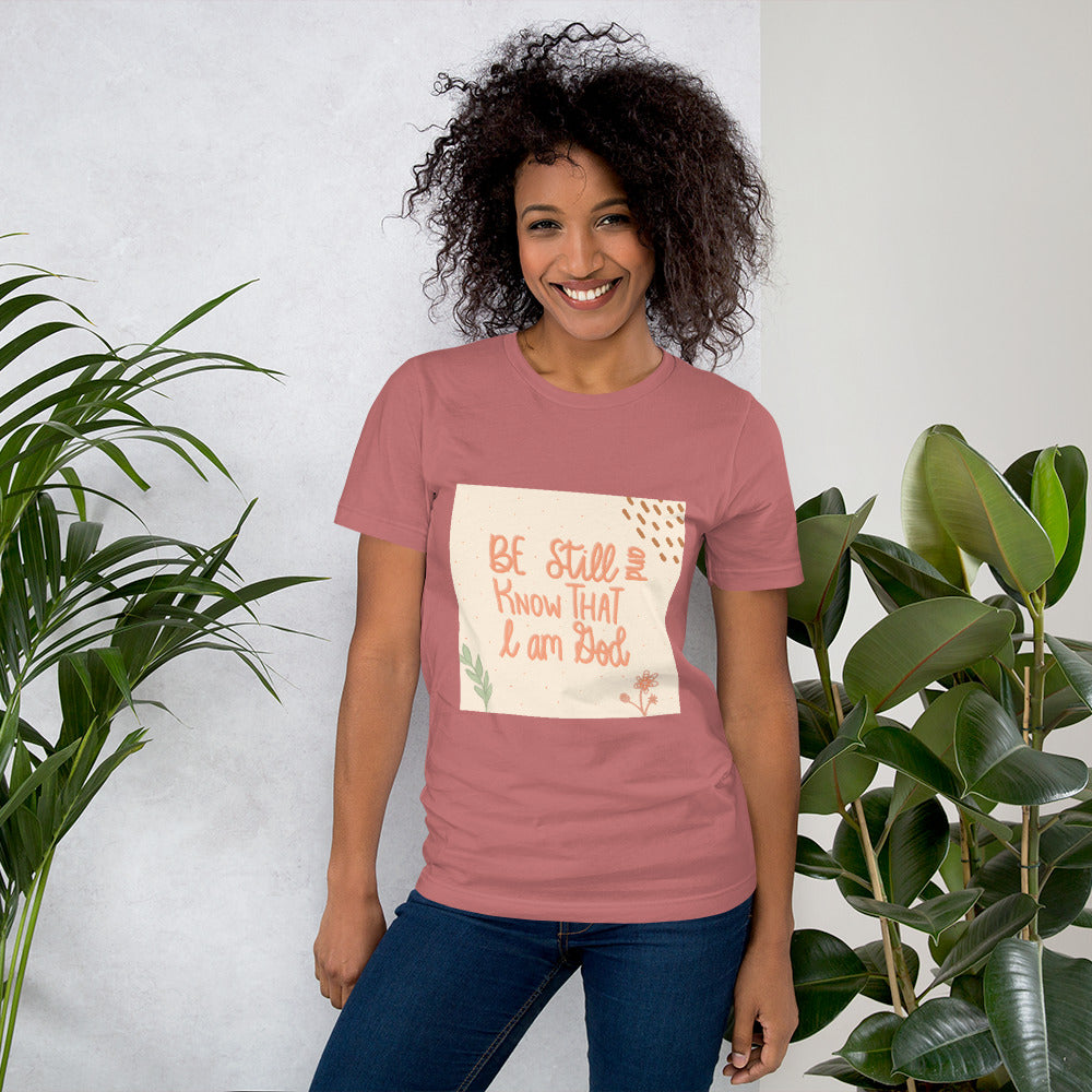 Be Still Women's T-Shirt